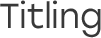Titling